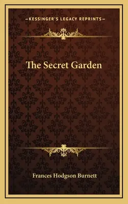 Grădina secretă - The Secret Garden