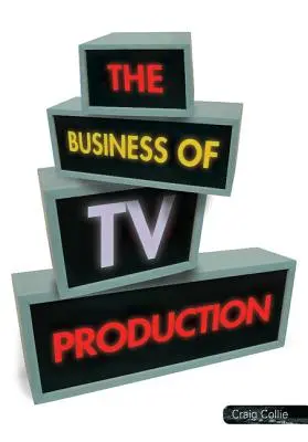 Afacerea producției TV - The Business of TV Production