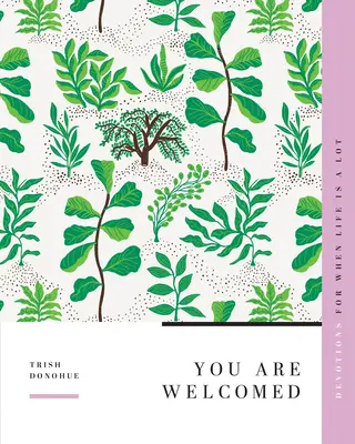 Ești binevenit: Devotions for When Life Is a Lot - You Are Welcomed: Devotions for When Life Is a Lot