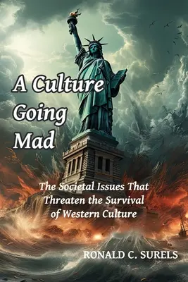 O cultură care înnebunește - A Culture Going Mad