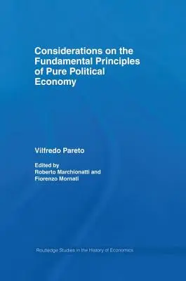 Considerații privind principiile fundamentale ale economiei politice pure - Considerations on the Fundamental Principles of Pure Political Economy