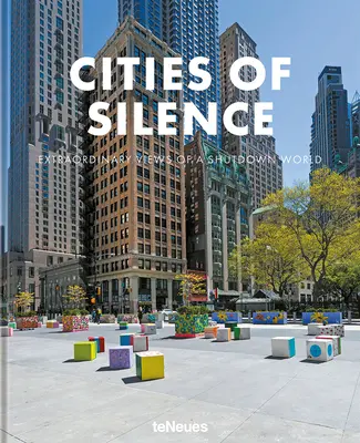 Orașele tăcerii: Vederi extraordinare ale unei lumi închise - Cities of Silence: Extraordinary Views of a Shutdown World