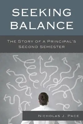 Căutarea echilibrului: Povestea celui de-al doilea semestru al unui director - Seeking Balance: The Story of a Principal's Second Semester