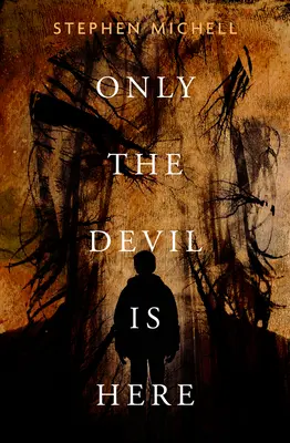 Doar diavolul este aici - Only the Devil Is Here