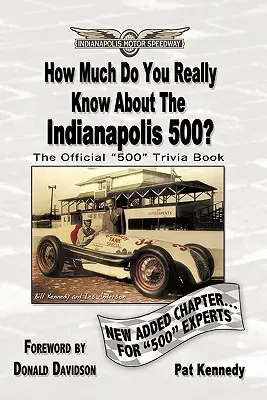 Cât de mult știi cu adevărat despre Indianapolis 500?: 500+ Multiple-Choice Questions to Educate and Test Your Knowledge of the Hundred-Year History (Peste 500 de întrebări cu răspunsuri multiple pentru a vă educa și testa cunoștințele despre istoria de o sută de ani) - How Much Do You Really Know About the Indianapolis 500?: 500+ Multiple-Choice Questions to Educate and Test Your Knowledge of the Hundred-Year History