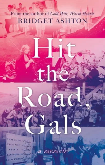 Porniți la drum, fetelor - Hit the Road, Gals