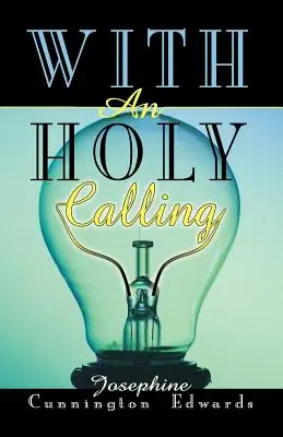 Cu o chemare sfântă - With an Holy Calling