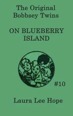 Gemenii Bobbsey pe insula Blueberry - The Bobbsey Twins on Blueberry Island
