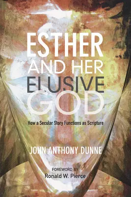 Esther și Dumnezeul ei evaziv (Esther and Her Elusive God) - Esther and Her Elusive God