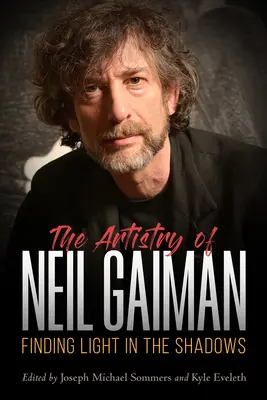 Arta lui Neil Gaiman: Găsirea luminii în umbră - Artistry of Neil Gaiman: Finding Light in the Shadows