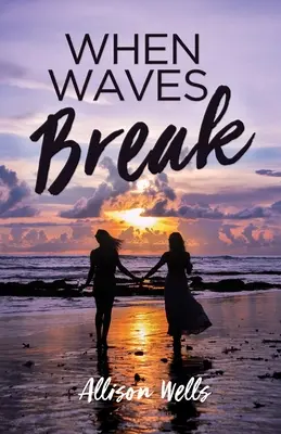 Când valurile se sparg - When Waves Break