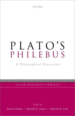 Philebus al lui Platon: O discuție filosofică - Plato's Philebus: A Philosophical Discussion