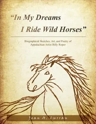 În visele mele călăresc cai sălbatici - In My Dreams I Ride Wild Horses