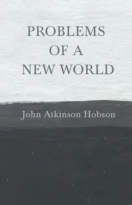 Problemele unei lumi noi - Problems of a New World