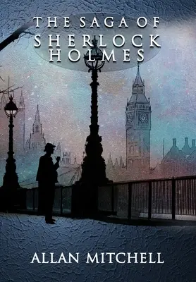 Saga lui Sherlock Holmes - The Saga of Sherlock Holmes