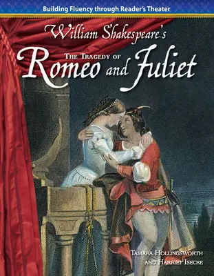 Tragedia lui Romeo și Julieta - The Tragedy of Romeo and Juliet