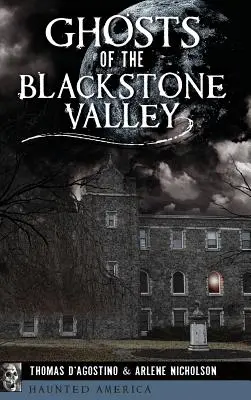 Fantomele din Blackstone Valley - Ghosts of the Blackstone Valley