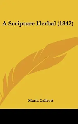 O plantă din Scriptură (1842) - A Scripture Herbal (1842)