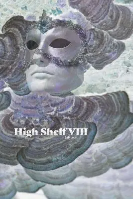 High Shelf VIII: iulie 2019 - High Shelf VIII: July 2019