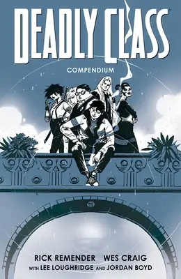 Compendiu Deadly Class - Deadly Class Compendium