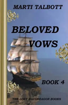 Jurămintele iubite, Cartea 4 - Beloved Vows, Book 4