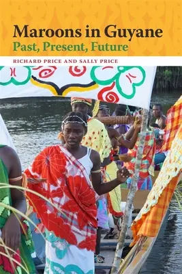 Maroons în Guyane: Trecut, prezent, viitor - Maroons in Guyane: Past, Present, Future