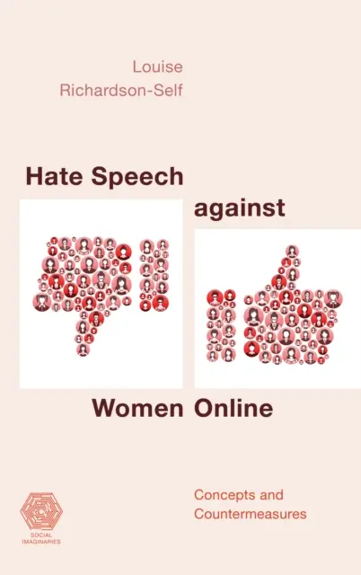 Discursul de ură împotriva femeilor online: Concepte și contramăsuri - Hate Speech against Women Online: Concepts and Countermeasures