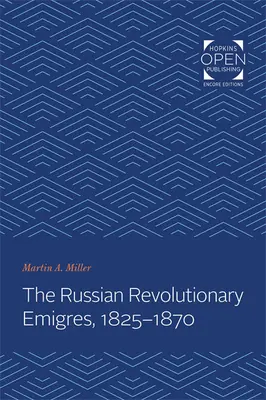 Emigranții revoluționari ruși, 1825-1870 - The Russian Revolutionary Emigres, 1825-1870
