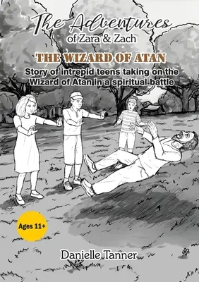 Aventurile lui Zara și Zach: Vrăjitorul din Atan - The Adventures of Zara and Zach: The Wizard of Atan