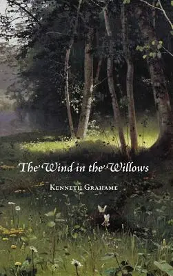 Vântul în sălcii - Wind in the Willows