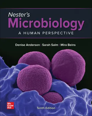 Loose Leaf pentru Microbiologia lui Nester: A Human Perspective - Loose Leaf for Nester's Microbiology: A Human Perspective
