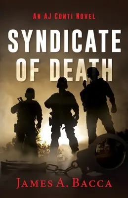 Sindicatul morții: Un roman AJ Conti - Syndicate of Death: An AJ Conti Novel