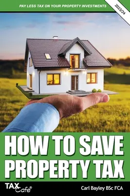 Cum să economisiți impozitul pe proprietate 2023/24 - How to Save Property Tax 2023/24