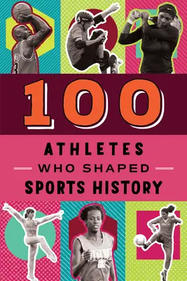 100 de atleți care au modelat istoria sportului - 100 Athletes Who Shaped Sports History