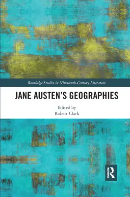 Geografiile lui Jane Austen - Jane Austen's Geographies