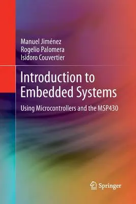 Introducere în sistemele integrate: Utilizarea microcontrolerelor și a Msp430 - Introduction to Embedded Systems: Using Microcontrollers and the Msp430