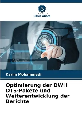 Optimizarea DWH DTS-Pakete și dezvoltarea ulterioară a rapoartelor - Optimierung der DWH DTS-Pakete und Weiterentwicklung der Berichte