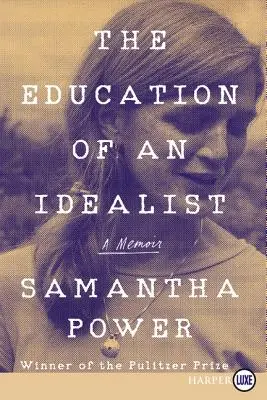 Educația unui idealist: Un memoriu - The Education of an Idealist: A Memoir