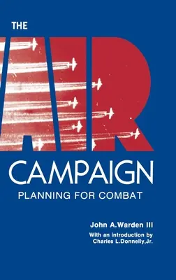 Campania aeriană: Planificarea pentru luptă - The Air Campaign: Planning for Combat
