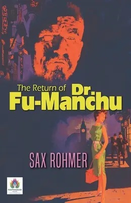 Întoarcerea doctorului Fu-Manchu - The Return of Dr. Fu-Manchu