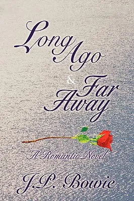 Cu mult timp în urmă și foarte departe - Long Ago & Far Away