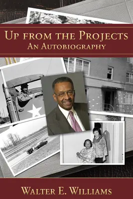 Up from the Projects: O autobiografie Volumul 600 - Up from the Projects: An Autobiography Volume 600