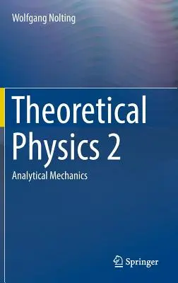 Fizică teoretică 2: Mecanică analitică - Theoretical Physics 2: Analytical Mechanics