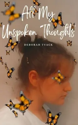 Toate gândurile mele nespuse - All My Unspoken Thoughts