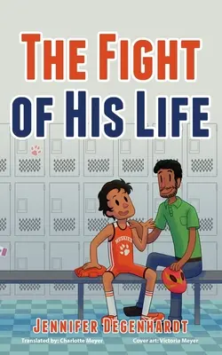 Lupta vieții lui - The Fight of His Life