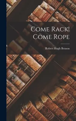 Veniți la raft! Veniți cu frânghia - Come Rack! Come Rope