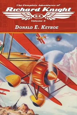 Aventurile complete ale lui Richard Knight, volumul 3 - The Complete Adventures of Richard Knight, Volume 3