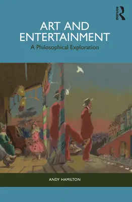 Artă și divertisment: O explorare filosofică - Art and Entertainment: A Philosophical Exploration