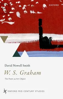 W. S. Graham: Poemul ca obiect de artă - W. S. Graham: The Poem as Art Object