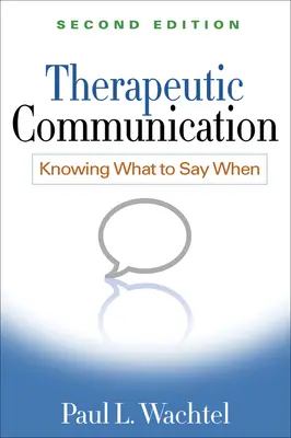 Comunicarea terapeutică: Știind ce să spui când - Therapeutic Communication: Knowing What to Say When